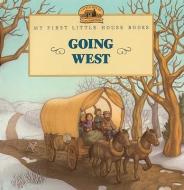 Going West di Laura Ingalls Wilder edito da TURTLEBACK BOOKS