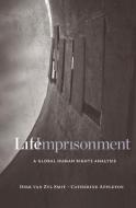 Life Imprisonment di Dirk van Zyl Smit edito da Harvard University Press