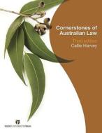 Cornerstones Of Australian Law di Harvey edito da Tilde Publishing