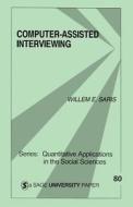 Computer-Assisted Interviewing di Willem E. Saris edito da SAGE Publications, Inc