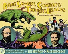 Bone Sharps, Cowboys, and Thunder Lizards di Jim Ottaviani edito da G T LABS (MI)