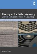 Therapeutic Interviewing di Michael D. Reiter edito da Taylor & Francis Ltd