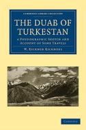 The Duab of Turkestan di Rickmers W. Rickmer, W. Rickmer Rickmers edito da Cambridge University Press