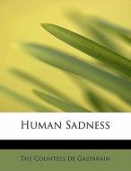 Human Sadness edito da Bibliolife