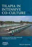 Tilapia in Intensive Co-culture di Peter W. Perschbacher edito da Wiley-Blackwell