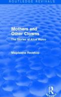 Mothers And Other Clowns di Magdalene Redekop edito da Taylor & Francis Ltd