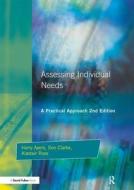 Assessing Individual Needs di Harry Ayers, Alastair Ross, Don Clarke edito da Taylor & Francis Ltd