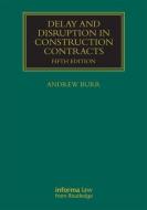 Delay and Disruption in Construction Contracts di Andrew Burr edito da Taylor & Francis Ltd