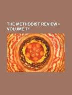 The Methodist Review (volume 71) di Books Group edito da General Books Llc
