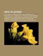 Hifk Players: Tim Thomas, Aigars Cipruss di Books Llc edito da Books LLC, Wiki Series