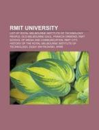 Rmit University: List Of Royal Melbourne Institute Of Technology People, Old Melbourne Gaol, Francis Ormond di Source Wikipedia edito da Books Llc, Wiki Series