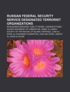 Russian Federal Security Service Designa di Books Llc edito da Books LLC, Wiki Series