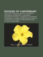 Diocese Of Canterbury: Romney Deanery, Elham Deanery di Source Wikipedia edito da Books Llc