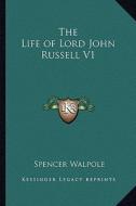 The Life of Lord John Russell V1 di Spencer Walpole edito da Kessinger Publishing