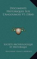 Documents Historiques Sur L'Angoumois V1 (1864) edito da Kessinger Publishing