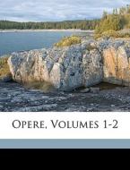 Opere, Volumes 1-2 di Vincenzo Gioberti edito da Nabu Press