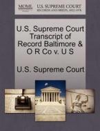 U.s. Supreme Court Transcript Of Record Baltimore & O R Co V. U S edito da Gale Ecco, U.s. Supreme Court Records