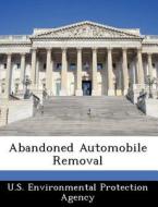 Abandoned Automobile Removal edito da Bibliogov