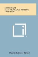 Statistical Methodology Reviews, 1941-1950 edito da Literary Licensing, LLC