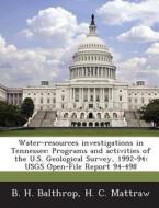 Water-resources Investigations In Tennessee di B H Balthrop, H C Mattraw edito da Bibliogov