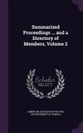 Summarized Proceedings ... And A Directory Of Members, Volume 2 edito da Palala Press