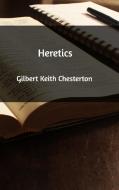 Heretics di Gilbert Keith Chesterton edito da Blurb