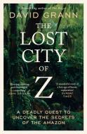 The Lost City of Z di David Grann edito da Simon + Schuster UK