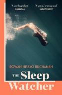 The Sleep Watcher di Rowan Hisayo Buchanan edito da Hodder & Stoughton
