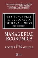 The Blackwell Encyclopedia of Management, Managerial Economics di Robert E. Mcauliffe, McAuliffe edito da John Wiley & Sons