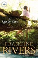 Last Sin Eater, The di Francine Rivers edito da Tyndale House Publishers