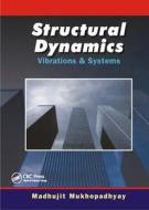 Structural Dynamics di Mamata Mukhopadhyay edito da CRC Press