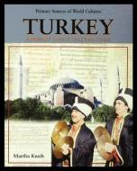 Turkey: A Primary Source Cultural Guide di Martha Kneib edito da ROSEN PUB GROUP