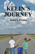 Kelin's Journey di John L. Evans edito da Booksurge Publishing