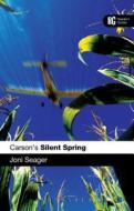 Carson's Silent Spring: A Reader's Guide di Joni Seager edito da BLOOMSBURY ACADEMIC