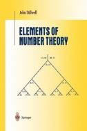 Elements of Number Theory di John Stillwell edito da Springer New York