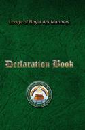 Royal Ark Mariners Declaration Book di Steve Foster edito da Lulu.com