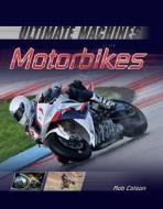 Motorbikes di Rob Colson edito da PowerKids Press