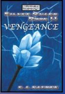 Silver Guard Book II Vengeance di R. A. Hayden edito da Xlibris
