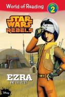 Star Wars Rebels: Ezra and the Pilot di Jennifer Heddle, Simon Kinberg edito da LEVELED READERS