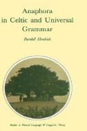 Anaphora in Celtic and Universal Grammar di R. Hendrick edito da Springer Netherlands