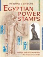 Egyptian Power Stamps: Ancient Gods and Goddesses to Empower Your Life [With Stamp BaseWith Stamp PadWith Stamp Designs] di Ronald L. Bonewitz edito da Red Wheel/Weiser
