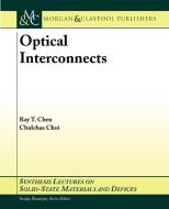 Optical Interconnects di Ray T. Chen edito da Morgan & Claypool Publishers