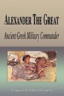 Ancient Greek Military Commander di Biographiq edito da Filiquarian Publishing