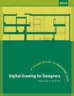 Digital Drawing For Designers di Douglas R. Seidler edito da Bloomsbury Publishing Plc