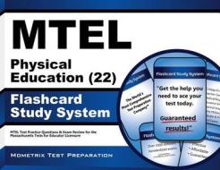 Mtel Physical Education (22) Flashcard Study System: Mtel Test Practice Questions and Exam Review for the Massachusetts Tests for Educator Licensure di Mtel Exam Secrets Test Prep Team edito da Mometrix Media LLC