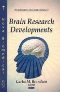 Brain Research Developments edito da Nova Science Publishers Inc