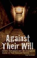 Against Their Will di Nigel Cawthorne edito da Ulysses Press
