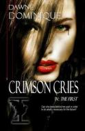 Crimson Cries di Dawne' Dominique edito da Purple Sword Publications, LLC