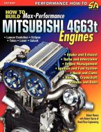 How to Build Max-Performance Mitsubishi 4g63t Engines di Robert Bowen, Robert Garcia edito da CarTech, Inc.
