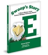 Swoop's Story di Stacie Ricker edito da MASCOT BOOKS